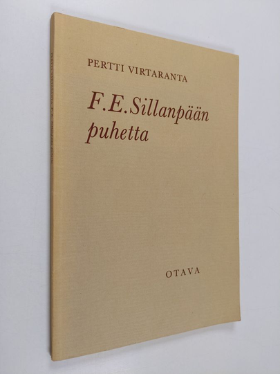 Pertti Virtaranta : F.E. Sillanpään puhetta : Kaksi keskustelua
