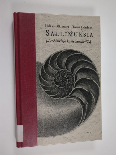 Hilkka Olkinuora : Sallimuksia : käsikirja kuolevaisille