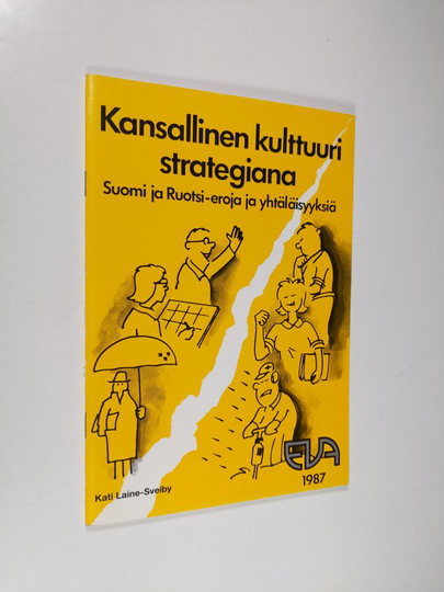 Kati Laine-Sveiby : Kansallinen kulttuuri strategiana : Suomi ja Ruotsi - eroja ja yhtäläisyyksiä