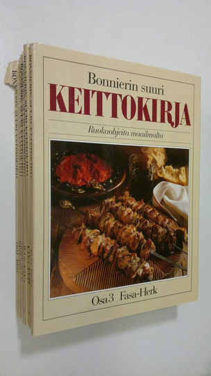 Vibeke Holstein (toim.) : Bonnierin suuri keittokirja : ruokaohjeita maailmalta Osat 1-6
