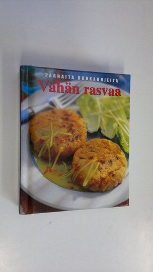 Kathryn Hawkins : Parhaita ruokaohjeita: vähän rasvaa