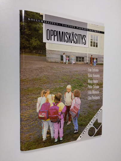 Erno Lehtinen : Oppimiskäsitys koulun kehittämisessä