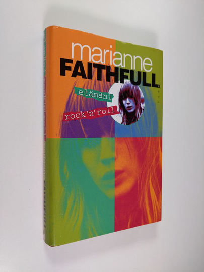 Marianne Faithfull : Elämäni rock'n'roll