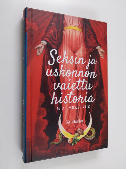 M. A. Meretvuo : Seksin ja uskonnon vaiettu historia