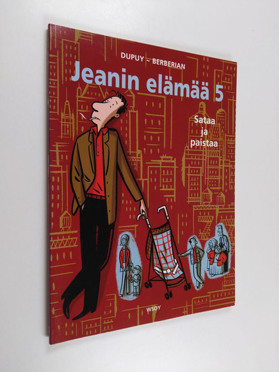 Dupuy : Jeanin elämää, 5 - Sataa ja paistaa
