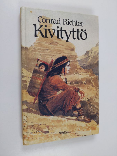 Conrad Richter : Kivityttö
