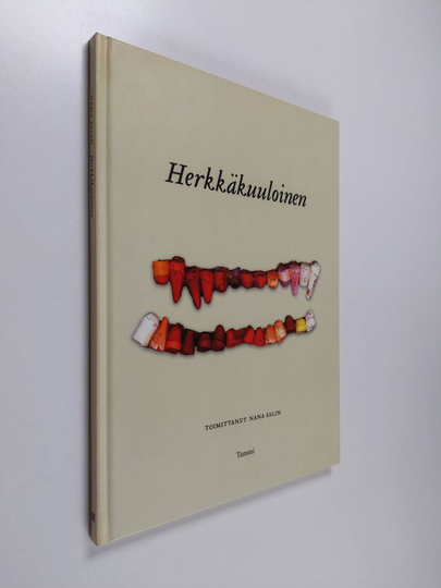 Nana Salin : Herkkäkuuloinen ja muita lasten kertomuksia taidekokoelmasta