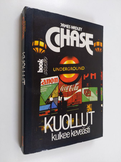 James Hadley Chase : Kuollut kulkee keveästi