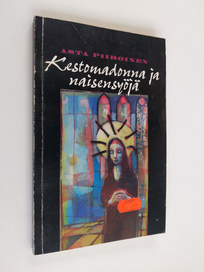 Asta Piiroinen : Kestomadonna ja naisensyöjä : novelleja