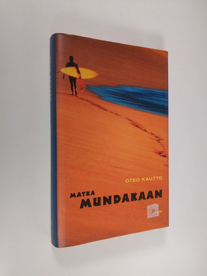 Otso Kautto : Matka Mundakaan