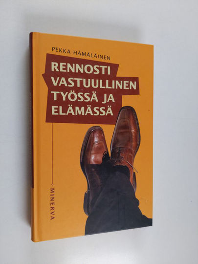 Pekka Hämäläinen : Rennosti vastuullinen työssä ja elämässä