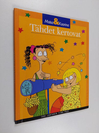 Sari Luhtanen : Maisa & Kaarina Tähdet kertovat