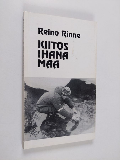 Reino Rinne : Kiitos ihana Maa : uforismeja ja muita päiväkirjatallenteita vuosilta 1987-1991 Totaalisen rauhan jälkeen