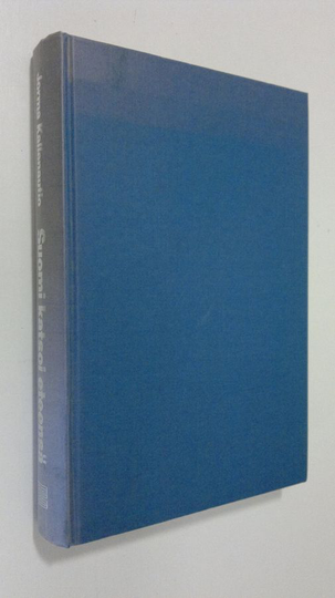 Jorma Kallenautio : Suomi katsoi eteensä : itsenäisen Suomen ulkopolitiikka 1917-1955