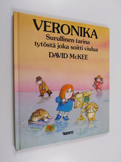 David McKee : Veronika : surullinen tarina tytöstä joka soitti viulua