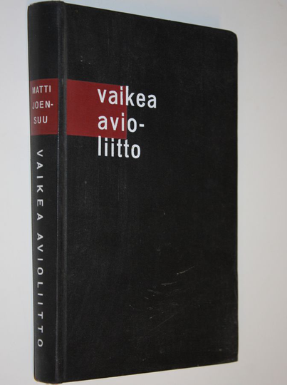 Matti Joensuu : Vaikea avioliitto
