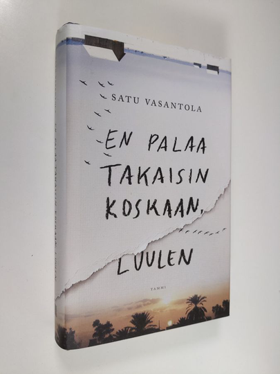Satu Vasantola : En palaa takaisin koskaan, luulen