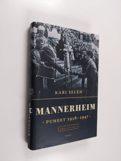 Carl Gustaf Emil Mannerheim : Mannerheim : puheet 1918-1947