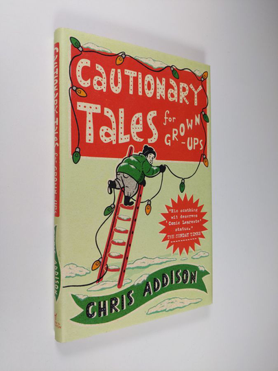 Adam Howling ym. : Cautionary Tales for Grown-Ups