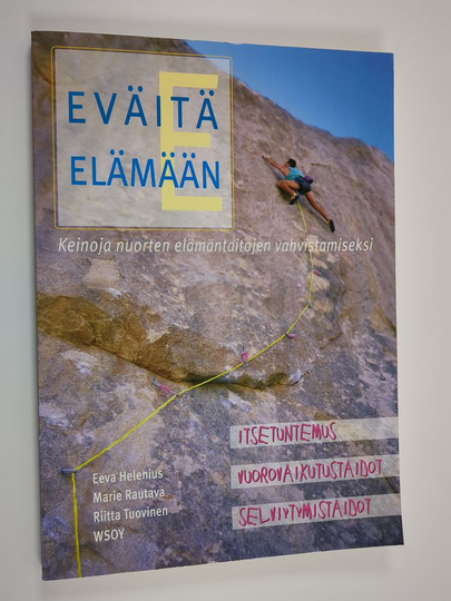 Eeva Helenius : Eväitä elämään : keinoja nuorten elämäntaitojen vahvistamiseksi