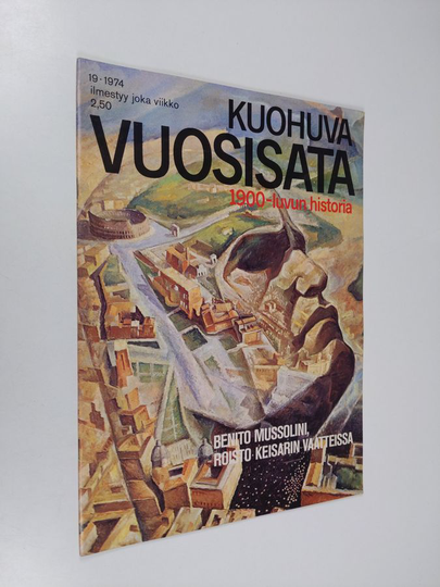 Kuohuva vuosisata - 1900 luvun historia 19/1974
