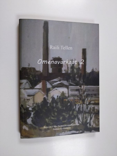Raili Tellen : Omenavarkaat 2