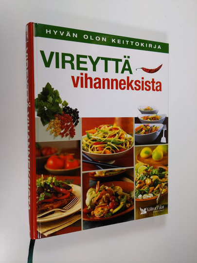Anneli Calder (toim.) : Vireyttä vihanneksista : hyvän olon keittokirja