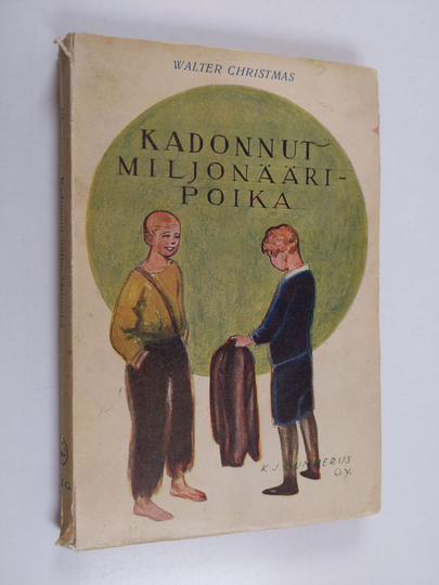 Walter Christmas : Kadonnut miljonääripoika : kertomus nuorisolle