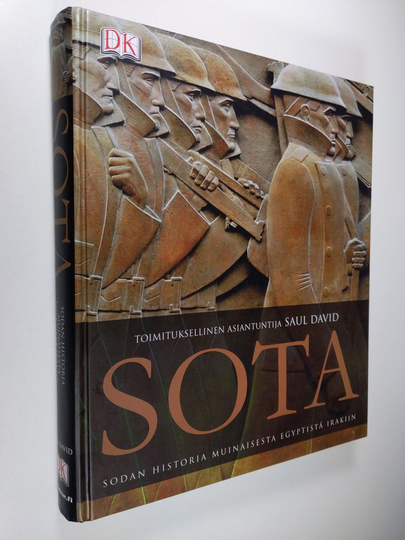 Saul David (toim) : Sota : sodan historia muinaisesta Egyptistä Irakiin