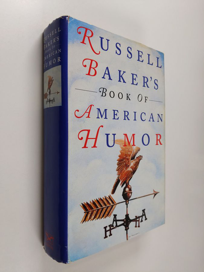 Russell Baker : Russell Baker's Book of American Humor