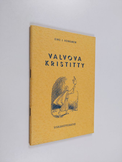 Eino J. Honkanen : Valvova kristitty