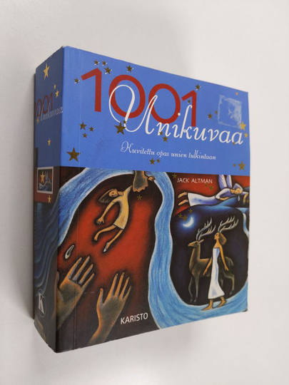 Jack Altman : 1001 unikuvaa : kuvitettu opas unien tulkintaan