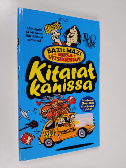 ja kuvitt.Timo Huhtala (toim.) : Kitarat kanissa : Bazi & Mazi musavitsikiertue