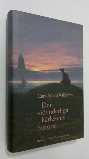 Carl-Johan Vallgren : Den vidunderliga kärlekens historia