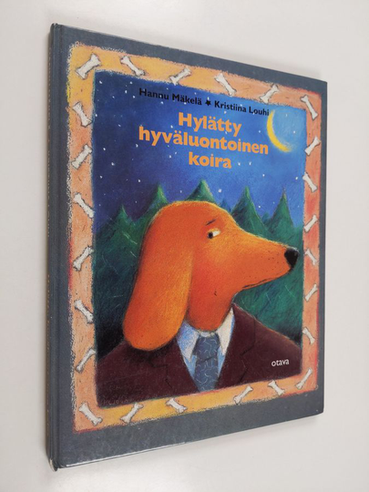 Hannu Mäkelä : Hylätty hyväluontoinen koira