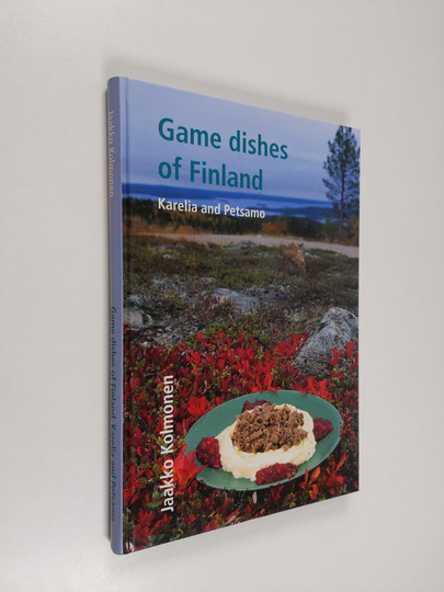 Jaakko Kolmonen : Game dishes of Finland