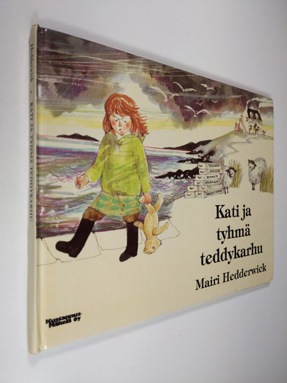 Mairi Hedderwick : Kati ja tyhmä teddykarhu