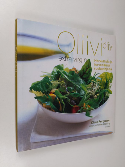 Clare Ferguson : Oliiviöljy : extra virgin