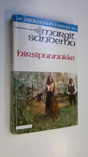 Margit Sandemo : Hirsipuunukke