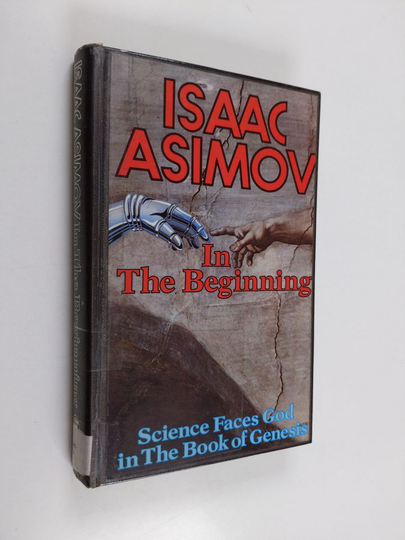 Isaac Asimov : In the beginning
