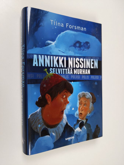 Tiina Forsman : Annikki Nissinen selvittää murhan