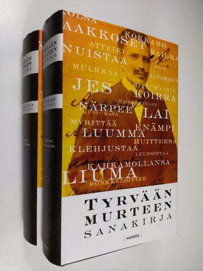 Heikki Ojansuu ym. : Tyrvään murteen sanakirja 1-2 : Aakkoset - närpee ; Närskähtää - öylätti