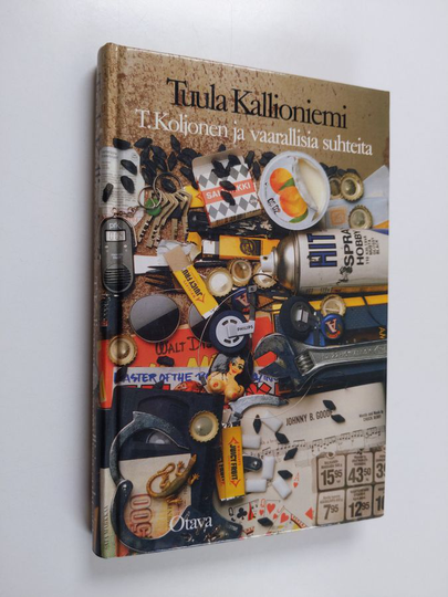 Tuula Kallioniemi : T. Koljonen ja vaarallisia suhteita