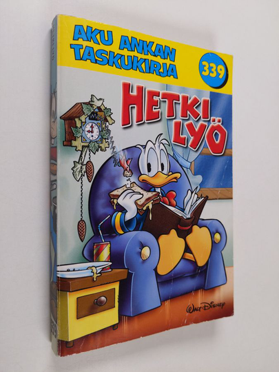 Walt Disney : Aku Ankan taskukirja 339 : Hetki lyö