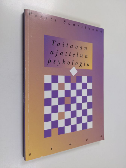 Pertti Saariluoma : Taitavan ajattelun psykologia