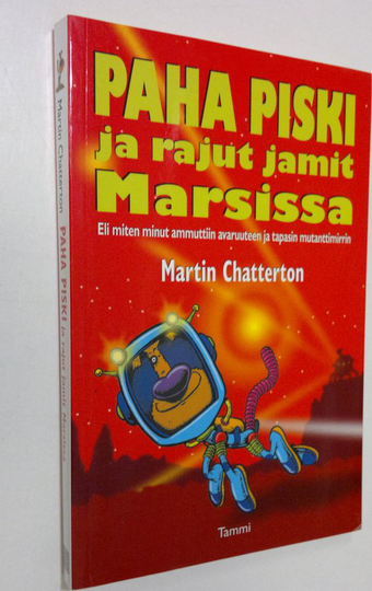Martin Chatterton : Paha Piski ja rajut jamit Marsissa