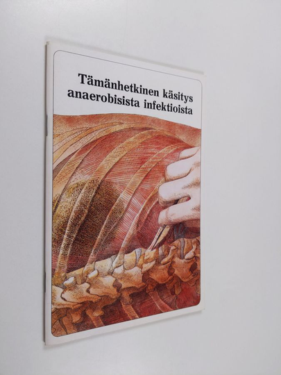 Tämänhetkinen käsitys anaerobisista infektioista