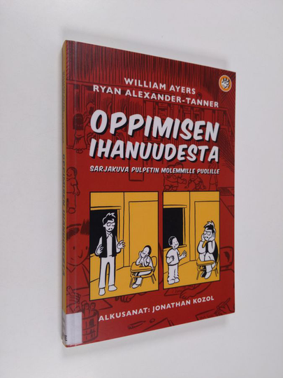 William Ayers : Oppimisen ihanuudesta : sarjakuva pulpetin molemmille puolille
