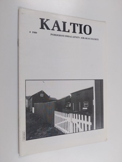 Kaltio 4/1989 : pohjoissuomalainen aikakauslehti