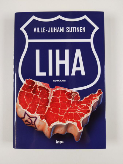 Ville-Juhani Sutinen : Liha : romaani